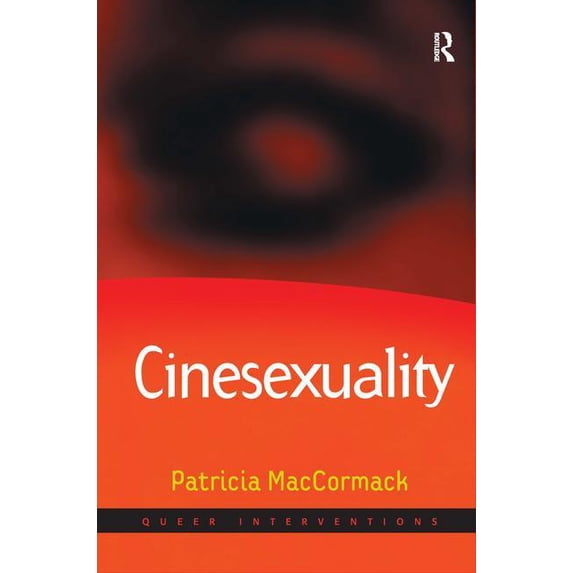 Queer Interventions Cinesexuality, (Hardcover)