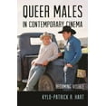 thumbnail image 1 of Queer Males in Contemporary Cinema: Becoming Visible, (Hardcover), 1 of 1
