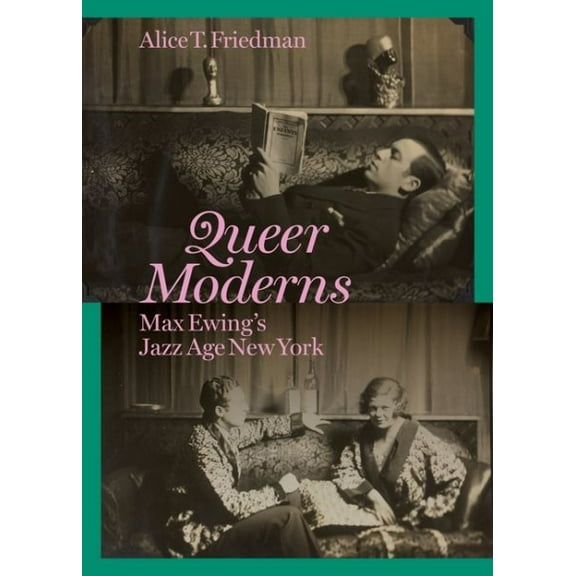 Pre-Owned Queer Moderns: Max Ewing's Jazz Age New York Paperback