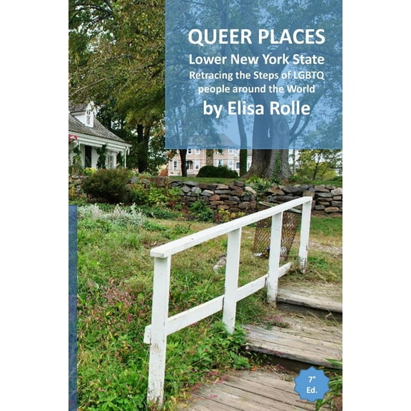 Queer Places: Eastern Time Zone (New York - 10300 to 11999): Retracing the steps of LGBTQ people around the world, (Paperback)