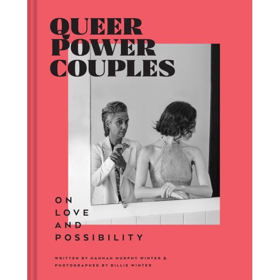 Pre-Owned Queer Power Couples: On Love and Possibility Hardcover