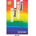 thumbnail image 1 of Queer Theory, Gender Theory - An Instant Primer, (Paperback), 1 of 1