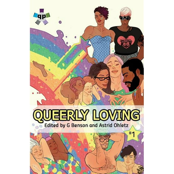 Queerly Loving: Volume One, (Paperback)
