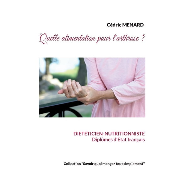 Quelle alimentation pour l'arthrose ? (Paperback)