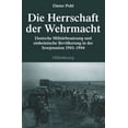 thumbnail image 1 of Quellen Und Darstellungen Zur Zeitgeschi Die Herrschaft Der Wehrmacht: Deutsche MilitÃ¤rbesatzung Und Einheimische BevÃ¶lkerung in Der Sowjetunion 1941-1944, Book 71, (Hardcover), 1 of 1