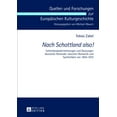 thumbnail image 1 of Quellen Und Forschungen Zur Europäischen Kulturgeschichte: Nach Schottland also!: Schottlandwahrnehmungen und Deutungen deutscher Reisender zwischen Romantik und Sachlichkeit von 1800-1870 (Hardcover), 1 of 1