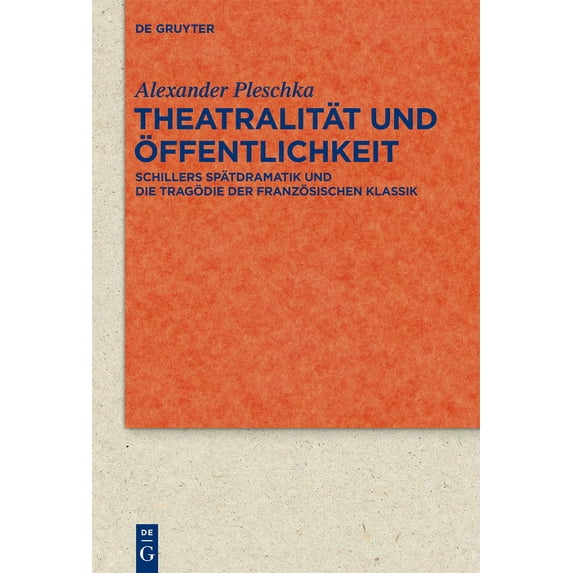 Quellen Und Forschungen Zur Literatur- U Theatralität und Ãffentlichkeit, Book 75, (Hardcover)