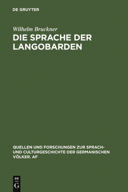 Quellen Und Forschungen Zur Sprach- Und Culturgeschichte der: Die Sprache der Langobarden (Hardcover) - image 1 of 1