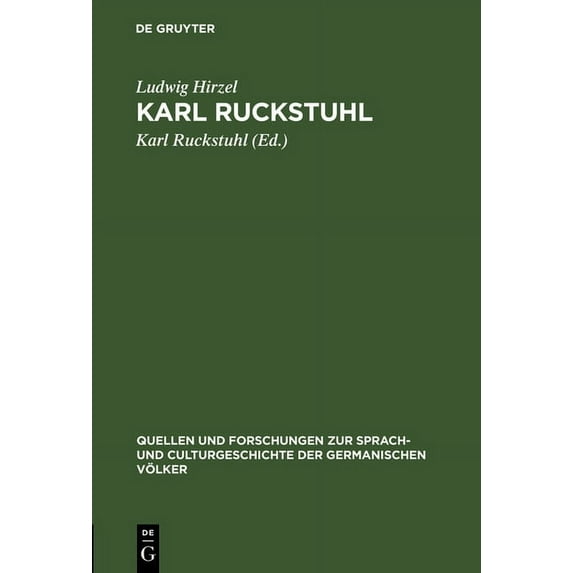 Quellen Und Forschungen Zur Sprach- Und Karl Ruckstuhl, Book 17, (Hardcover)