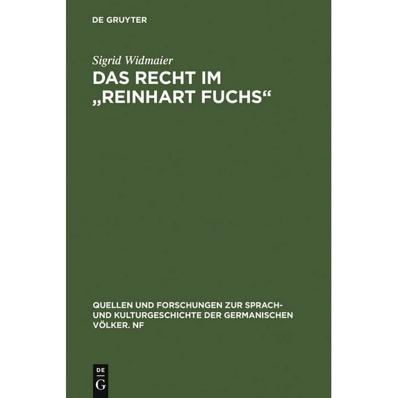 Quellen Und Forschungen Zur Sprach- Und Das Recht im "Reinhart Fuchs", Book 102, (Hardcover)