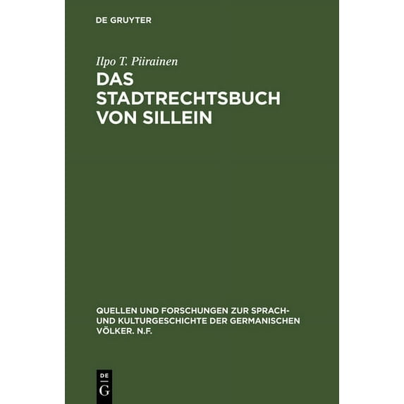 Quellen Und Forschungen Zur Sprach- Und Das Stadtrechtsbuch von Sillein, Book 46, (Hardcover)