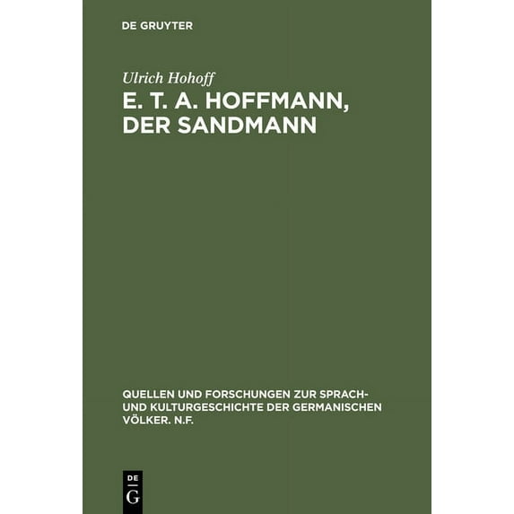 Quellen Und Forschungen Zur Sprach- Und E. T. A. Hoffmann, Der Sandmann, Book 87, (Hardcover)