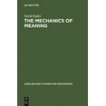 thumbnail image 1 of Quellen Und Studien Zur Philosophie The Mechanics of Meaning: Propositional Content and the Logical Space of Wittgenstein's Tractatus, Book 57, (Hardcover), 1 of 1