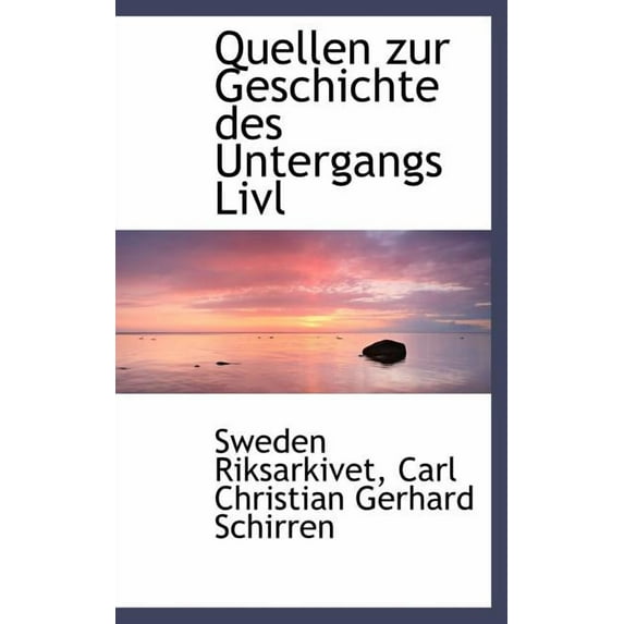 Quellen zur Geschichte des Untergangs LivlAcndischer SelbstAcndigkeit. (Hardcover)