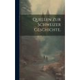 thumbnail image 1 of Quellen zur Schweizer Geschichte. (Hardcover), 1 of 1