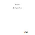thumbnail image 1 of Quelques Vers French Edition Paperback 3752476680 9783752476682 Anonyme, 1 of 1