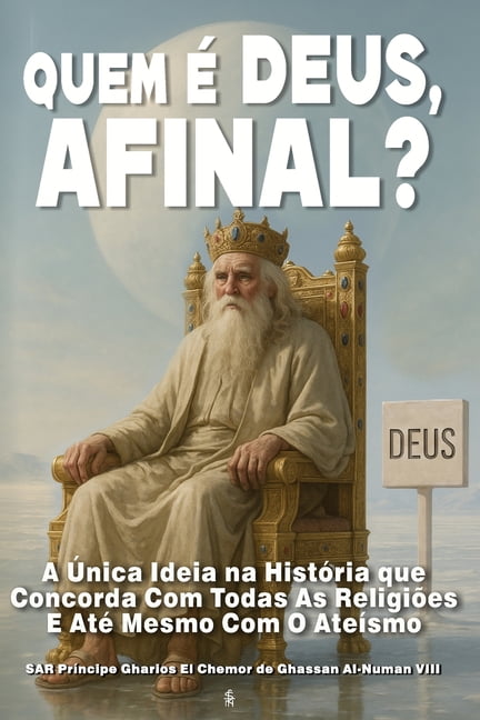 Quem Ã Deus, Afinal?: A Ãnica Ideia Na HistÃ³ria Que Concorda Com Todas As ReligiÃµes E AtÃ© Mesmo Com O AteÃ­smo, (Paperback)