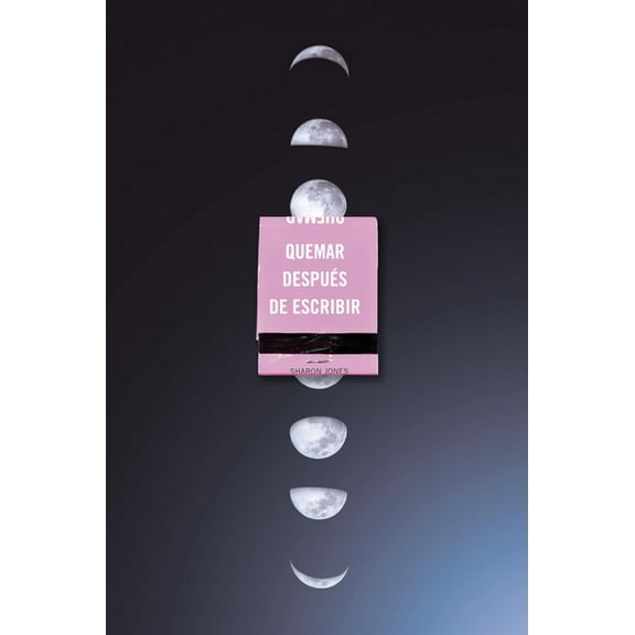 Quemar Despues de Escribir (Edicion Oficial Lunas) / Burn After Writing (Moon Phases), (Paperback)