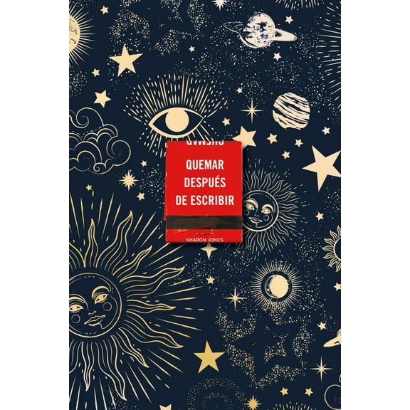 Quemar Despus de Escribir (Edicin Celestial) / Burn after Writing (Celestial) (Paperback)
