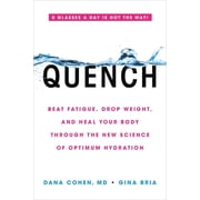 Quench Beat Fatigue, Drop Weight, and Heal Your Body Through the New Science of Optimum Hydration, Paperback