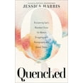 thumbnail image 1 of Pre-Owned Quenched: Discovering God's Abundant Grace for Women Struggling with Pornography and Sexual Shame (Paperback) 1540902269 9781540902269, 1 of 1