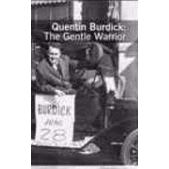Pre-Owned Quentin Burdick: The Gentle Warrior (Hardcover) 0911042687 9780911042689