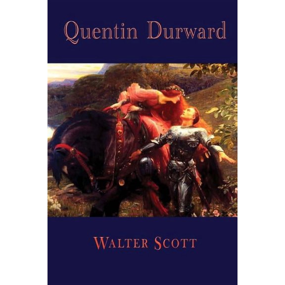 Quentin Durward, (Paperback)
