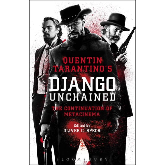Quentin Tarantino's Django Unchained, (Paperback)