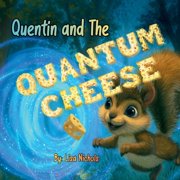 Quentin and the Quantum Cheese, Paperback