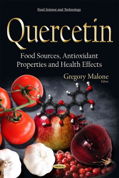Quercetin : Food Sources, Antioxidant Properties and Health Effects