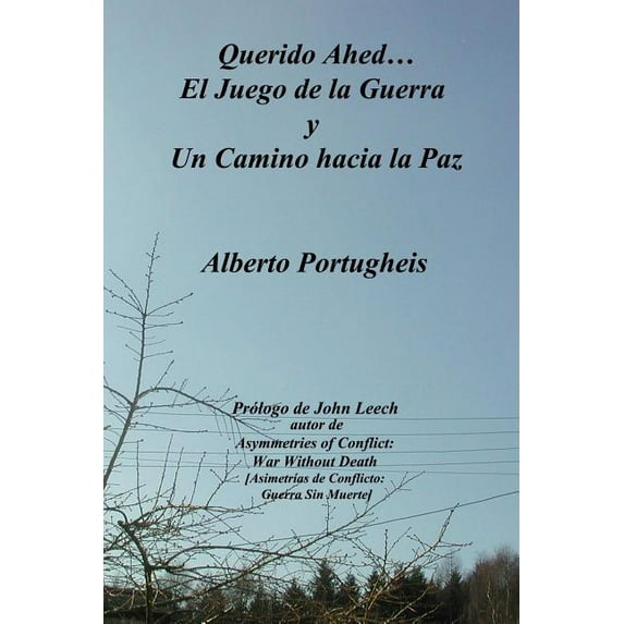 Querido Ahed... El Juego de la Guerra y Un Camino Hacia la Paz, (Paperback)