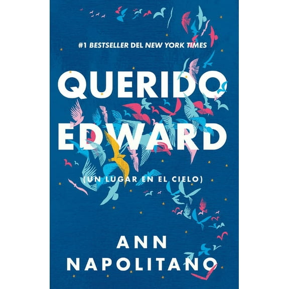 Querido Edward / Dear Edward (Paperback) by Ann Napolitano