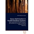 thumbnail image 1 of Query Optimization in Parallel Database Systems (Paperback), 1 of 1
