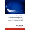 thumbnail image 1 of Query Visualization of Iso-Surfaces (Paperback), 1 of 1