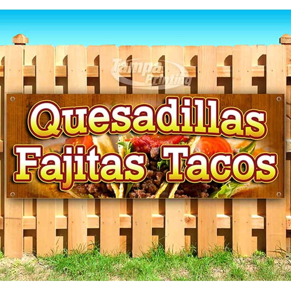 Quesadillas Fajitas Tacos 13 oz Vinyl Banner With Metal Grommets