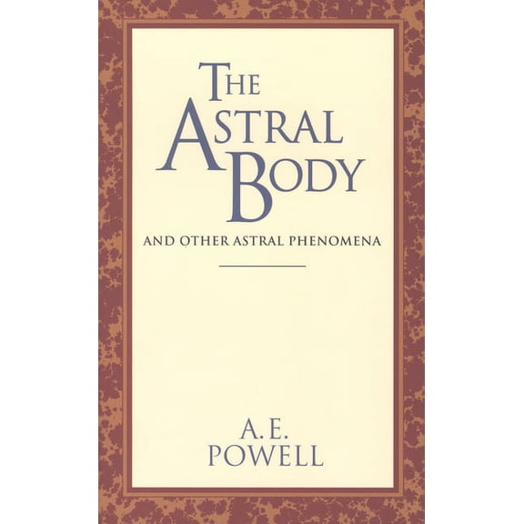Quest Book The Astral Body: And Other Astral Phenomena, (Paperback)