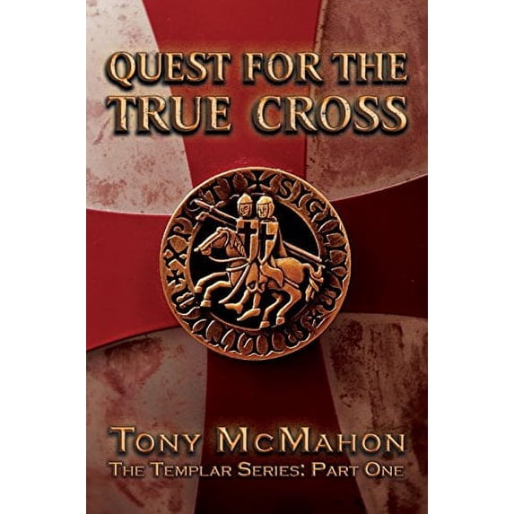 Pre-Owned Quest For The True Cross: The Templar Series: Part One: Volume 1 Paperback
