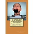 thumbnail image 1 of The Quest for Justice for the Survivors of the Parkland Shooting and Our Youths : In the Light of Jesus Christ Versus Self-Dealing Populism (Paperback), 1 of 1
