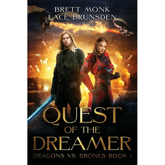 Dragon Drone Wars Quest of the Dreamer: Dragon Drone Wars Book 1, Book 1, (Paperback)