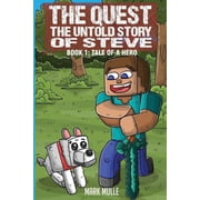 Quest The Quest The Untold Story of Steve Book 1 The Tale of a Hero, Book 1, Paperback