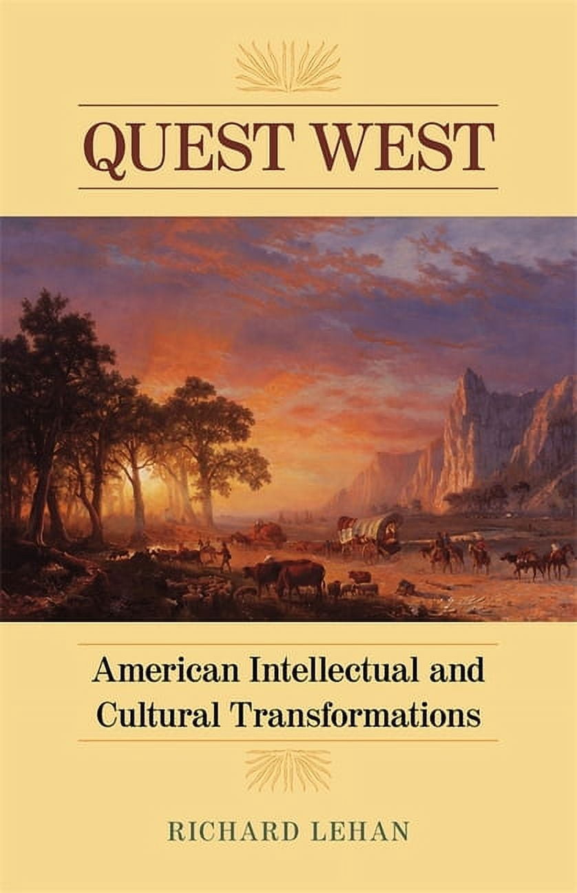 Quest West: American Intellectual and Cultural Transformations, (Hardcover)