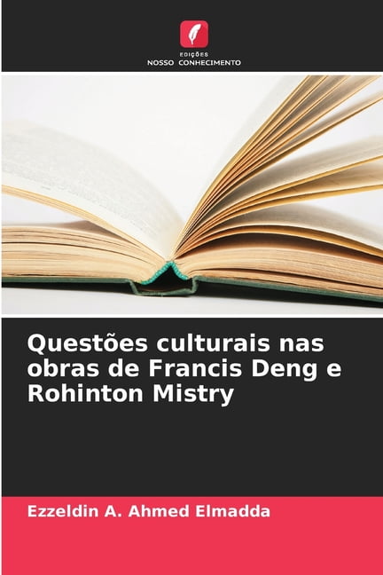 QuestÃµes culturais nas obras de Francis Deng e Rohinton Mistry, (Paperback)