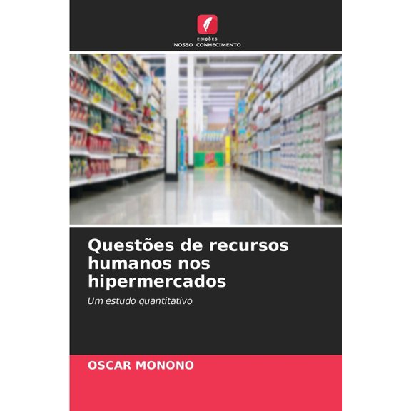 Questes de recursos humanos nos hipermercados, (Paperback)