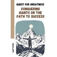thumbnail image 1 of Quest for Greatness: Conquering Giants on the Path to Success (Paperback), 1 of 1