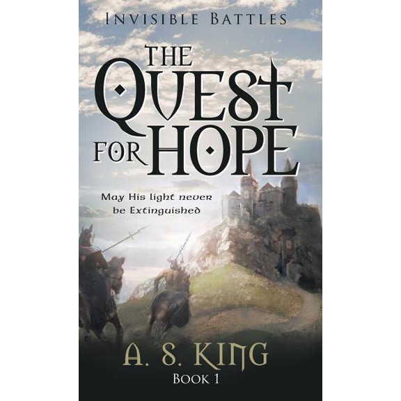 Quest for Hope : Invisible Battles, Book One