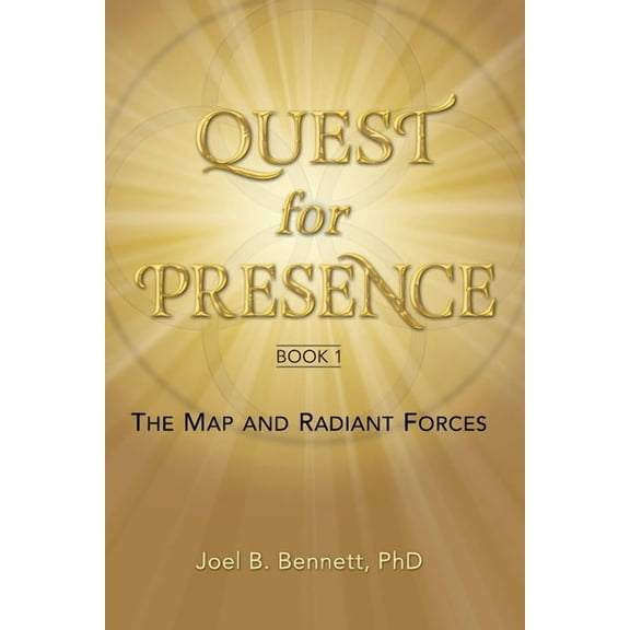 Quest for Presence Quest for Presence Book 1: The Map and Radiant Forces, Book 1, (Paperback)