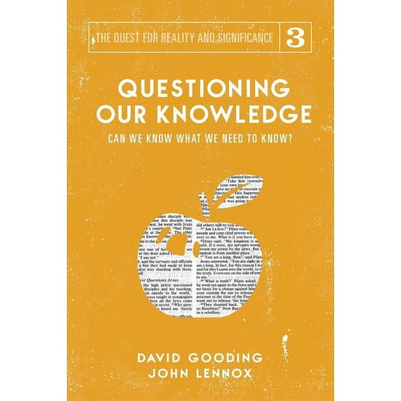 Quest for Reality and Significance Questioning Our Knowledge: Can we Know What we Need to Know?, Book 3, (Paperback)