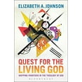 thumbnail image 1 of Pre-Owned Quest for the Living God: Mapping Frontiers in the Theology of God (Paperback) 1441174621 9781441174628, 1 of 1