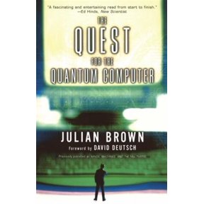 Pre-Owned Quest for the Quantum Computer (Paperback) 0684870045 9780684870045