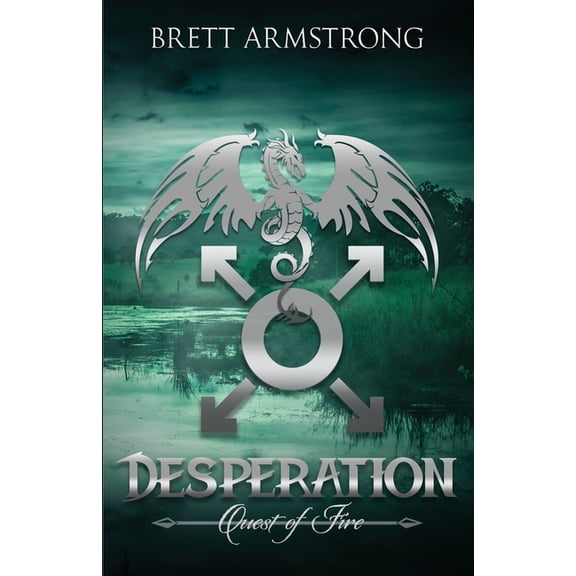 Quest of Fire Desperation, Book 4, (Paperback)